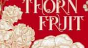 Thornfruit by Felicia Davin